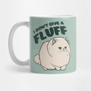 I Don't Give a Fluff || Adorable Fluffy Persian Cat Mug